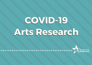COVID-19 Arts Research