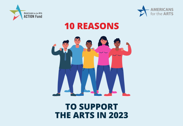 10 Reasons to Support the Arts in 2023 with Local Arts Organization Spotlights